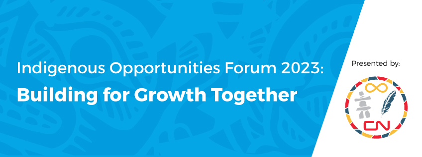Indigenous Opportunities Forum 2023