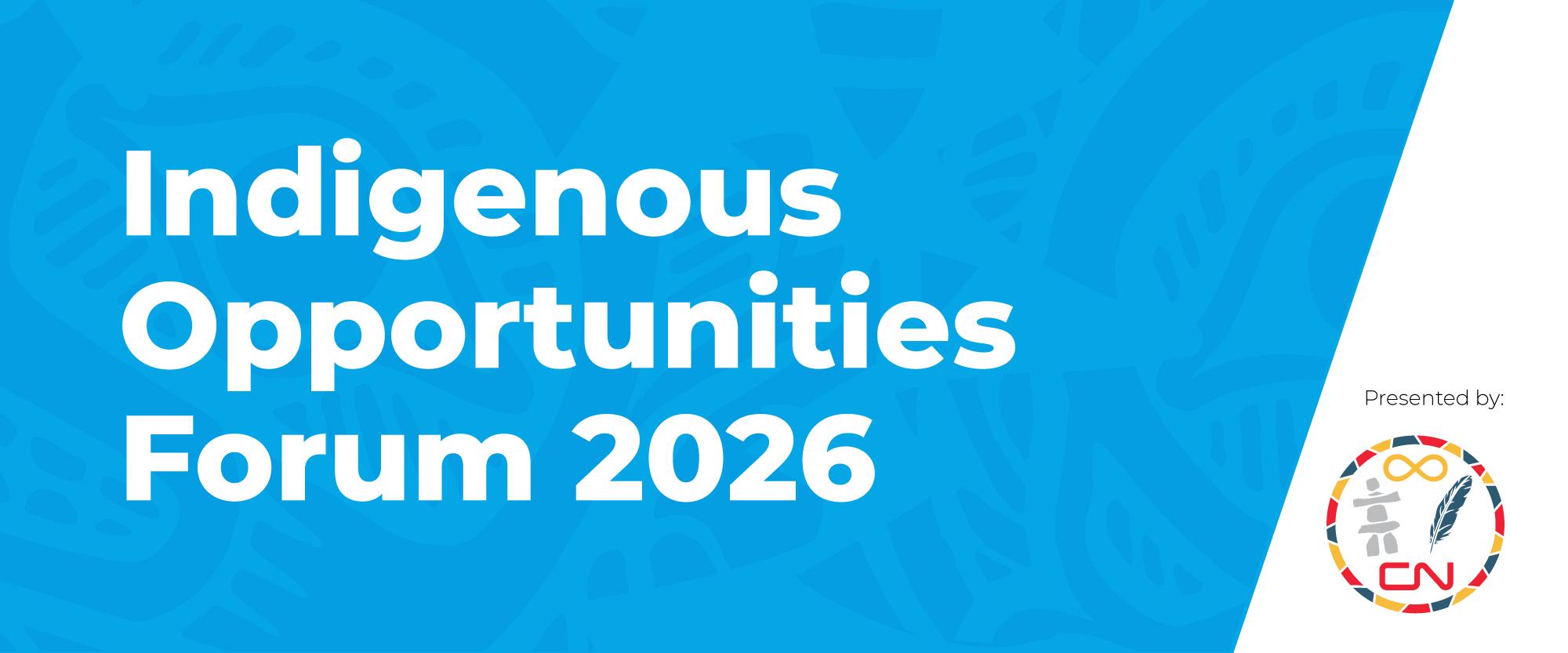 Indigenous Opportunities Forum 2024